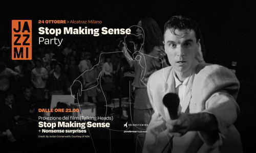 Stop Making Sense Party: il film arriva il 24 ottobre Milano all' Alcatraz